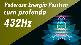 432Hz PODEROSA ENERGIA POSITIVA  FREQUÊNCIA DOS MILAGRES  CURA PROFUNDA MEDITAÇÃO CÓSMICA ZEN [upl. by Aivil]