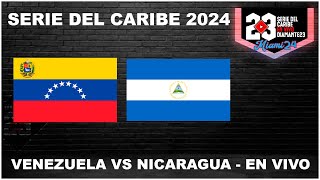 SERIE DEL CARIBE MIAMI 2024  EN VIVO  Venezuela vs Nicaragua  Desde LoanDepot Park beisbol [upl. by Lolita]