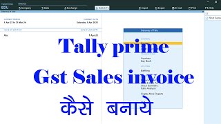 tally prime me bill kaise banaye  tally prime me sales bill kaise banaye  tally prime me gst bill [upl. by Haimerej]