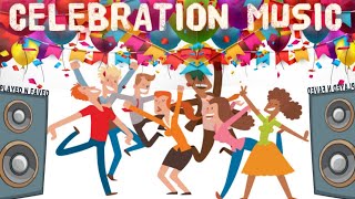 Celebration Music Sound Effect  Music Song For Celebration  Celebrate Music Sound  Royalty Free [upl. by Ailgna763]