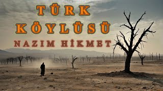 TÜRK KÖYLÜSÜ  NAZIM HİKMET [upl. by Nicholas258]