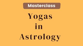 Masterclass of Yogas in Astrology  Learn astrology by Deepanshu Giri [upl. by Eciened]