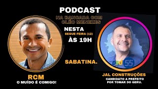 SABATINA COM JAL CONSTRUÇÕES CANDIDATO A PREFEITO DE TOMAR DO GERU SE [upl. by Omoj]