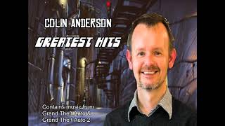 Colin Anderson  Greatest Hits Compilation  Contains Music from GTA 1 amp 2 [upl. by Alvin]