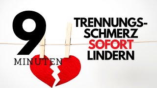 9 Minuten um das Herz bei akutem Trennungsschmerz zu stärken [upl. by Ainollopa947]