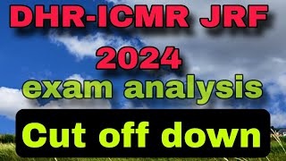 DHRICMR JRF sep 2024 exam analysis cut off discussion icmr nta exam neet [upl. by Trager]