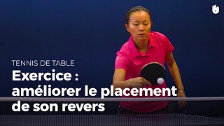 Exercice  améliorer le placement de votre revers  Tennis de Table [upl. by Kathye]