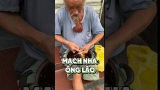 KẸO MẠCH NHA CỦA ÔNG LÃO ĐÁNG THƯƠNG [upl. by Bent]