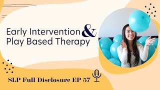 Early Intervention amp Play Based Therapy  Ep 57  Full Episode [upl. by Had]