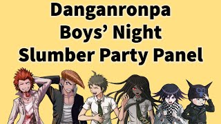 Danganronpa Boys Night Slumber Party  Danganronpa Cosplay Panel [upl. by Guglielmo]