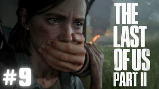 AN OLD FRIEND RETURNS  The Last of Us Part II  Ep 9 [upl. by Drawoh]