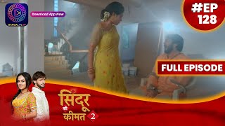 Sindoor Ki Keemat 2  9 September 2023  Full Episode 128  सिंदूर की कीमत २  Dangal TV [upl. by Blaire]