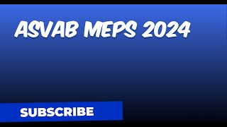 Asvab meps 2024 [upl. by Toiboid593]