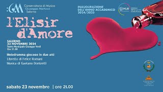 LElisir dAmore  Inaugurazione anno accademico 20242025 [upl. by Orton]