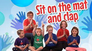 Sit on the Mat and Clap  Circle Time Action Songs for Babies and Toddlers [upl. by Aeneg]