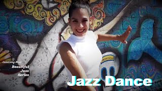 Jazz Dance Jazz Dance Choreography with Jazz Dance Music and Jazz Dance Solo Performance [upl. by Ardied458]