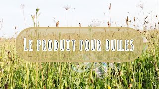 Le produit pour bulles [upl. by Etnahsal]