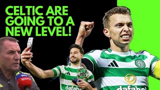 CELTIC ARE MOVING UP A NEW LEVEL UNDER BRENDAN RODGERS [upl. by Ehcram]