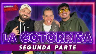 LA COTORRISA SEGUNDA PARTE  La entrevista con Yordi Rosado [upl. by Eimorej]