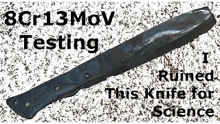 Testing Chinese Knife Steel  Actually Good 8Cr13MoV [upl. by Perzan]