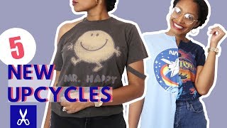 5 New Tshirt Upcycles How To Cut for the Impatient Beginner [upl. by Rooker]