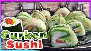 Low Carb Rezept Gurken Sushi Selber Machen Gesund amp Lecker [upl. by Enyalaj433]