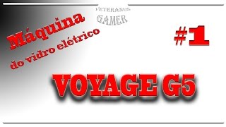 ReparoSubstituição da Máquina do vidro elétrico do Voyage G5 Parte 1 [upl. by Hoehne226]