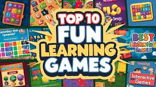 Top 10 Fun Learning Games That Make Studying Enjoyable [upl. by Heyes227]