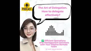 How to Delegate Effectively [upl. by Anegue]