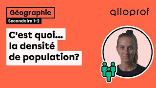 C’est quoi… la densité de population  Univers social  Alloprof [upl. by Irtak]