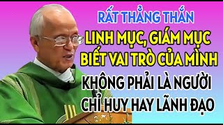 CÁC LINH MỤC HAY GIÁM MỤC PHẢI SỐNG ĐÚNG VAI TRÒ CỦA MÌNH  CHA PHẠM QUANG HỒNG GIẢNG MỚI NHẤT [upl. by Nerland209]