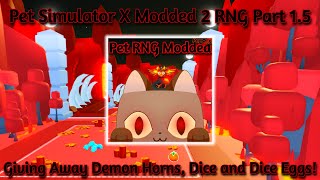 Pet Simulator X Modded 2 RNG Bossfight Update Giving Away Free Demon Horns Dice and Dice Eggs [upl. by Theobald]