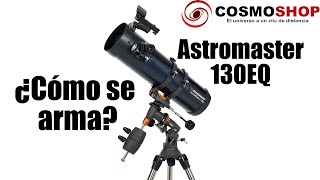 ⭐Como armar instalar 🔭Telescopio Celestron Astromaster 130 EQ  31051 Tutorial 🛠 Paso a paso 🪐 [upl. by Nohsal]