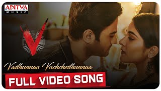 Vasthunnaa Vachchesthunnaa Full Video Song  V Songs  Nani Sudheer Babu  Amit Trivedi [upl. by Ennazor]