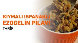 Kıymalı Ispanaklı Ezogelin Pilavı Tarifi [upl. by Davita]