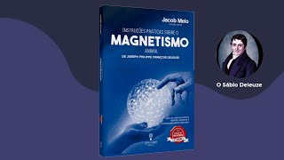 Instruções Práticas Magnetismo 003  DELEUZE [upl. by Blayze542]