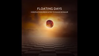 Floating Days compilation dédiée à Klaus Schulze [upl. by Balas]