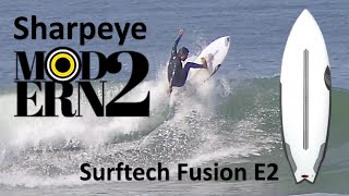 Sharpeye Modern 2 Surfboard in Surftech E2 Construction [upl. by Eedyah]