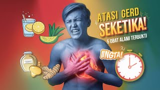 5 Obat Alami Ampuh untuk Meredakan GERD dalam Hitungan Menit [upl. by Enilesor]