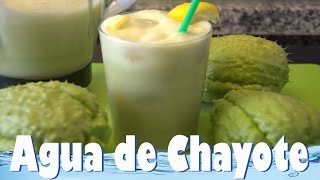 Agua de Chayote Las Recetas del Hortelano [upl. by Nagaet]