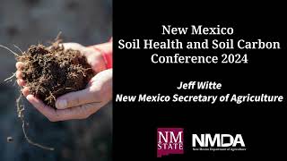 NM Soil Health amp Soil Carbon Conference 24 Jeff Witte [upl. by Torin]