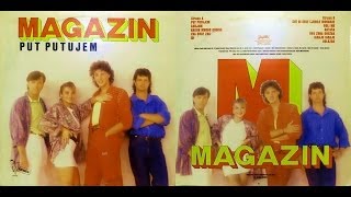 Magazin ‎ Put Putujem  ALBUM  1986 [upl. by Lebbie]