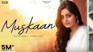 Muskaan Official Video Ayesha Khan  Yasser Desai  Youngveer  New Hindi Songs 2024 [upl. by Julienne310]