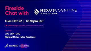 Fireside Chat with Nexus Cognitive CEO Anu Jain and Vice President Richard Matus [upl. by Danyelle]