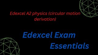 Edexcel A2 physics circular motion derivation [upl. by Marmion]