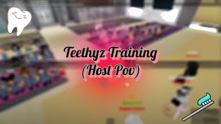 Teethyz Training Host POV [upl. by Ytsur890]