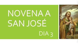 Novena a San José Dia 3 12 DE MARZO [upl. by Hayman]