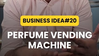 Perfume Vending Machine Business Idea 20 perfumeperfume businessstartupbusiness ideamalayalam [upl. by Gnurt363]