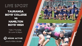 2023 Super 8 Rugby  Tauranga Boys College v Hamilton Boys High [upl. by Nauq10]