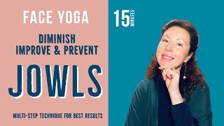 Diminish the Jowls Improve and Prevent Jowls with Face Yoga [upl. by Holms]